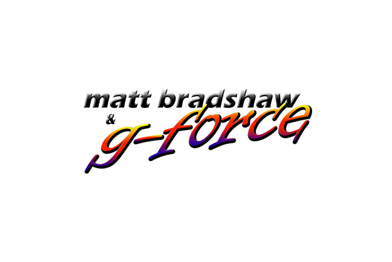 Matt Bradshaw & G-FORCE